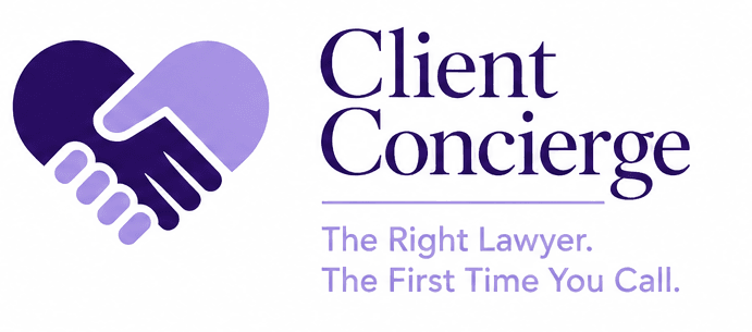 Client Concierge — The Right Lawyer. The First Time You Call.